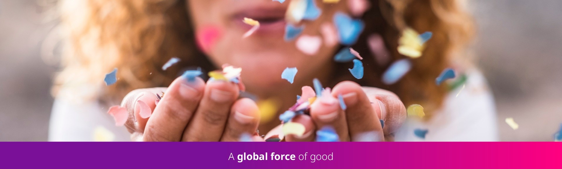 A Global Force of Good