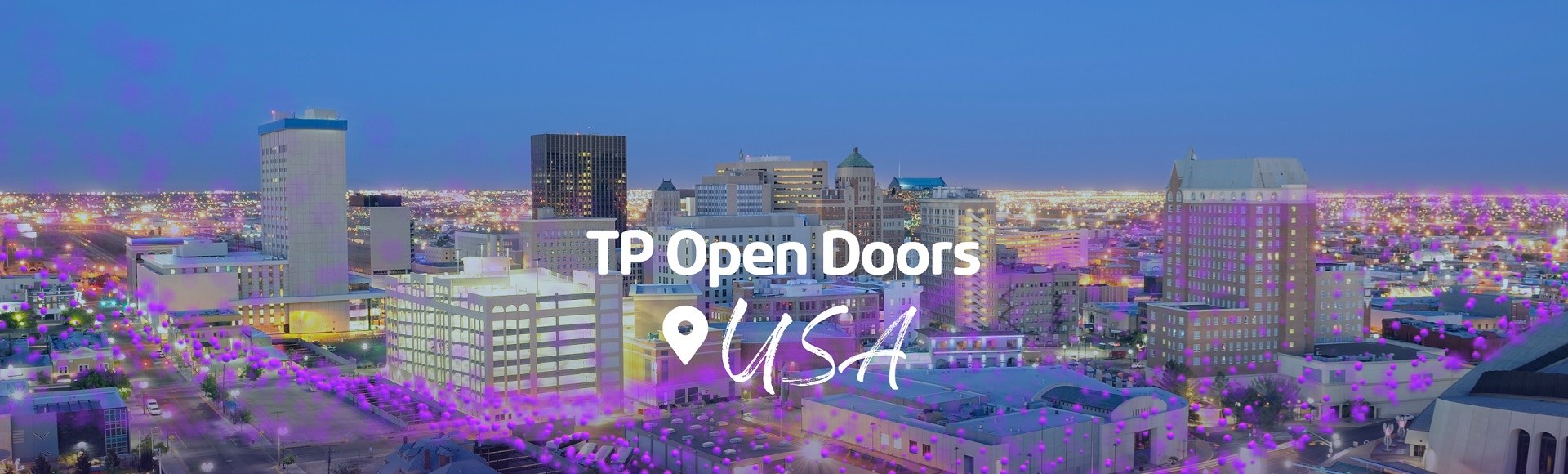 “TP Open Doors” Welcomes You to the USA!